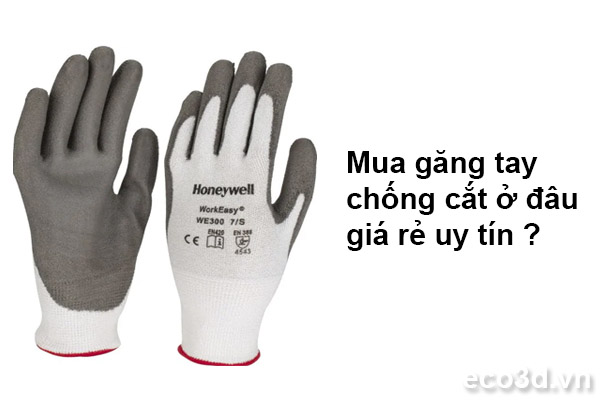 Mua găng tay chống cắt ở đâu giá rẻ uy tín