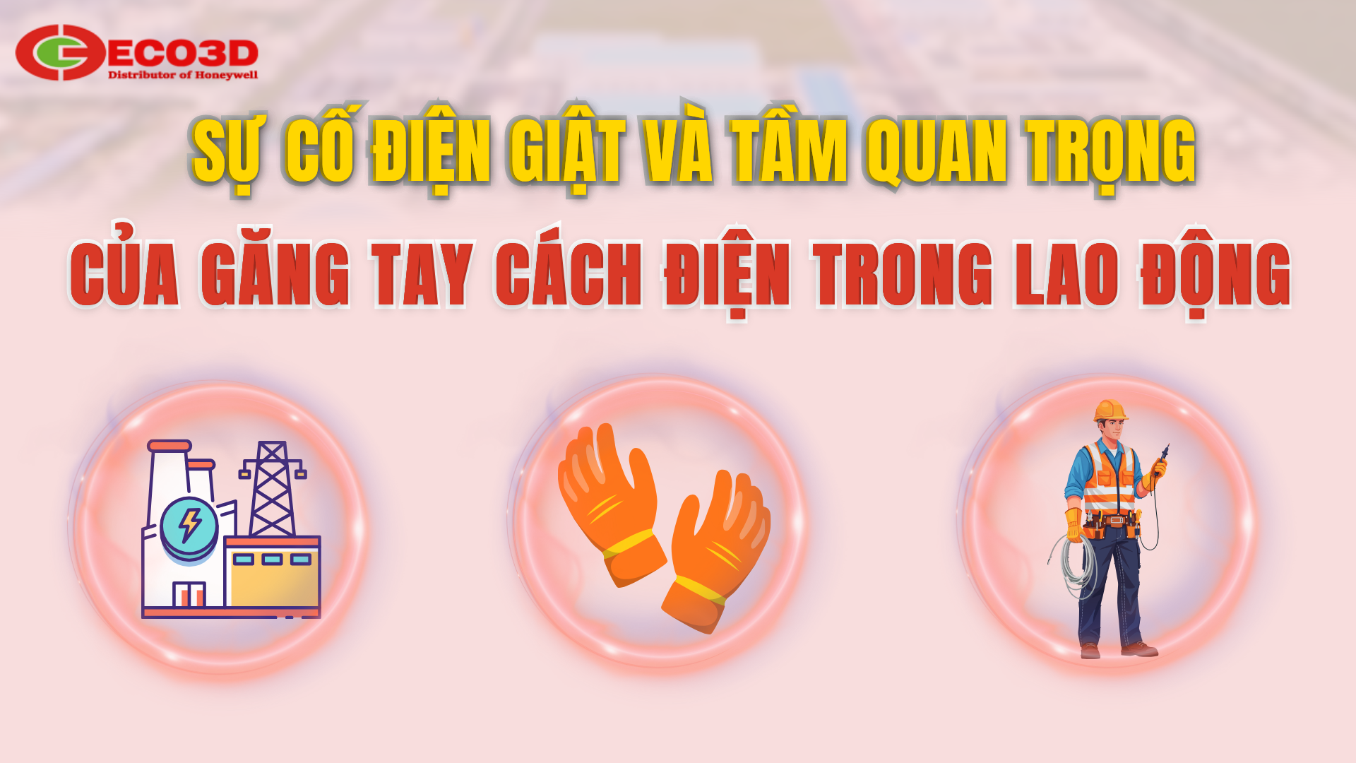 Sự cố điện giật và tầm quan trọng của găng tay cách điện trong lao động
