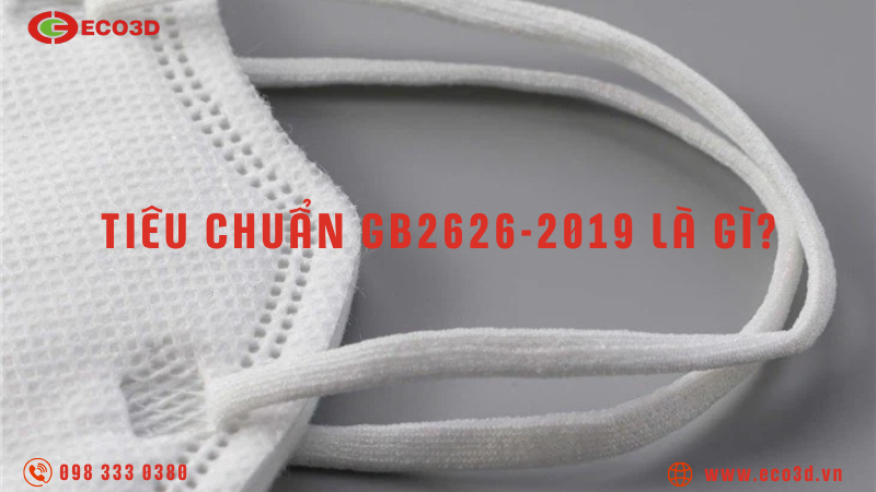 Tiêu chuẩn GB2626-2019 là gì?