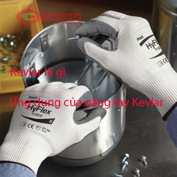 Sợi Kevlar là gì? Ứng dụng của găng tay sợi kevlar