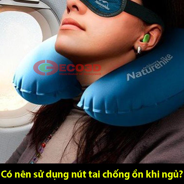 Có nên sử dụng nút bịt tai chống ồn khi ngủ?