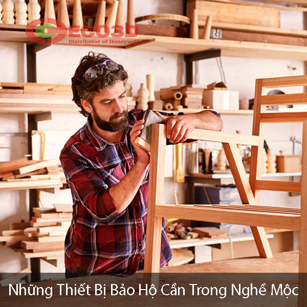 Những thiết bị bảo hộ cần trong nghề mộc