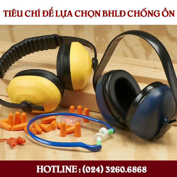 Tiêu chí để lựa chọn BHLĐ chống ồn