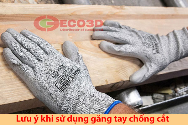 Những lưu ý khi sử dụng găng tay chống cắt