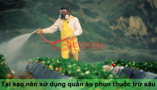 tại sao nên sử dụng quần áo phun thuốc trừ sâu
