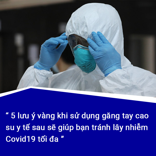 Lưu ý khi sử dụng găng tay cao su y tế tiếp xúc với nguồn bệnh