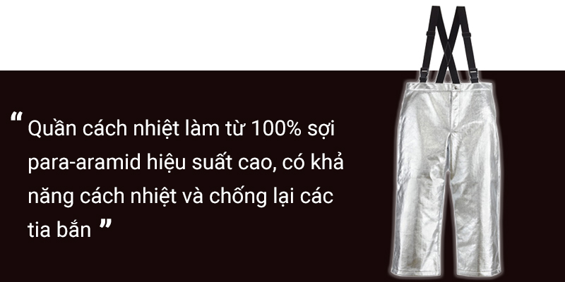 Quần tráng nhôm chống cháy