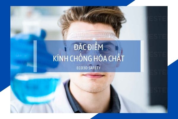 Đặc điểm kính bảo hộ chống hóa chất