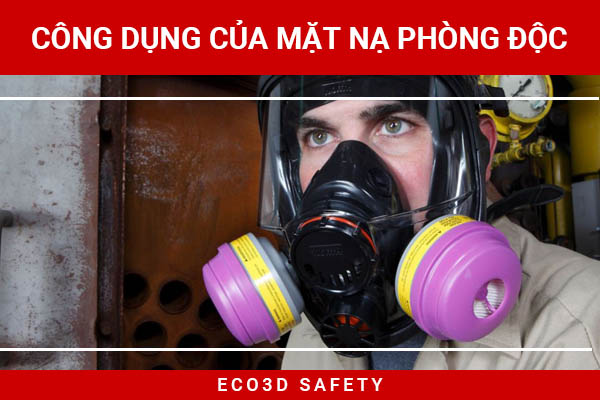 Công dụng của mặt nạ phòng độc bạn nên biết