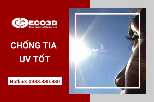 Tác dụng kính chống bụi: chống tia UV tốt