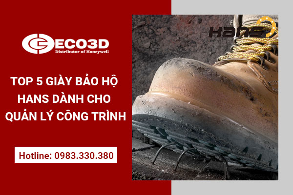 Top 5 giày bảo hộ Hans dành cho quản lý công trình