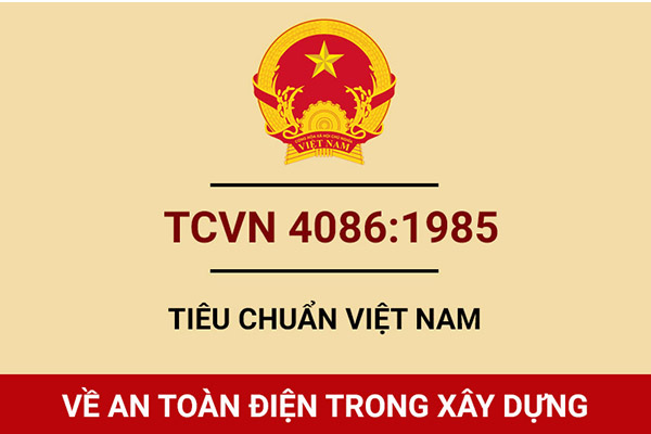 Tiêu chuẩn Việt Nam TCVN 4086:1985 về an toàn điện trong xây dựng - yêu cầu chung