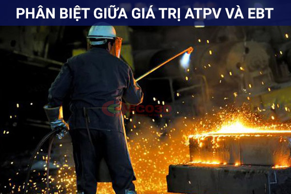 Phân biệt giữa giá trị ATPV và EBT