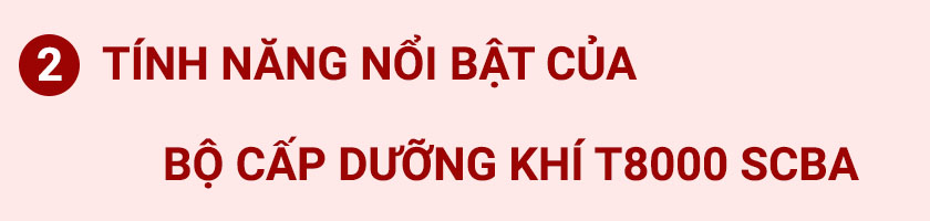 Bộ cấp dưỡng khí cá nhân T8000 SCBA