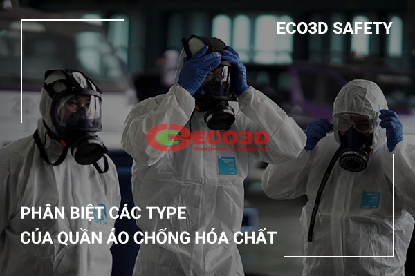 Phân biệt các type của quần áo chống hóa chất