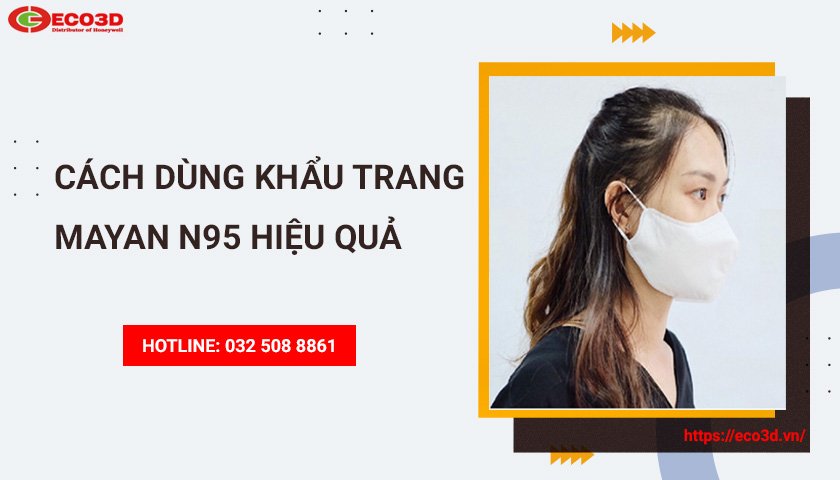 cách dùng khẩu trang mayan N95