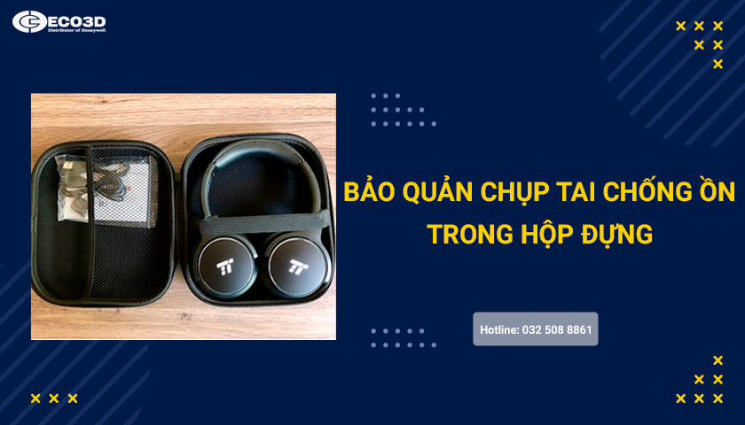 bảo quản chụp tai chống ồn