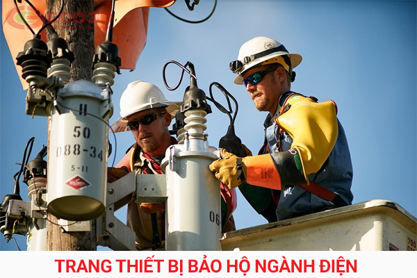 Trang thiết bị bảo hộ cần cho thợ điện