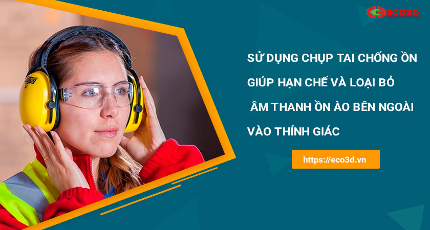 chụp tai chống ồn là gì
