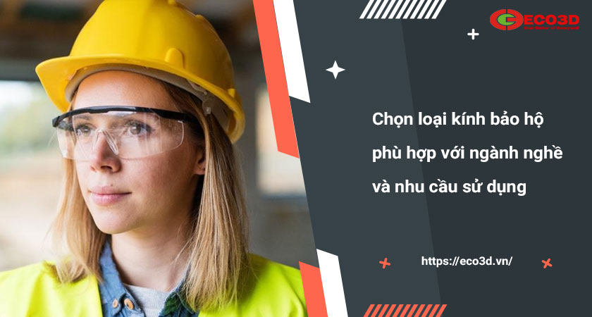 chọn kính bảo hộ