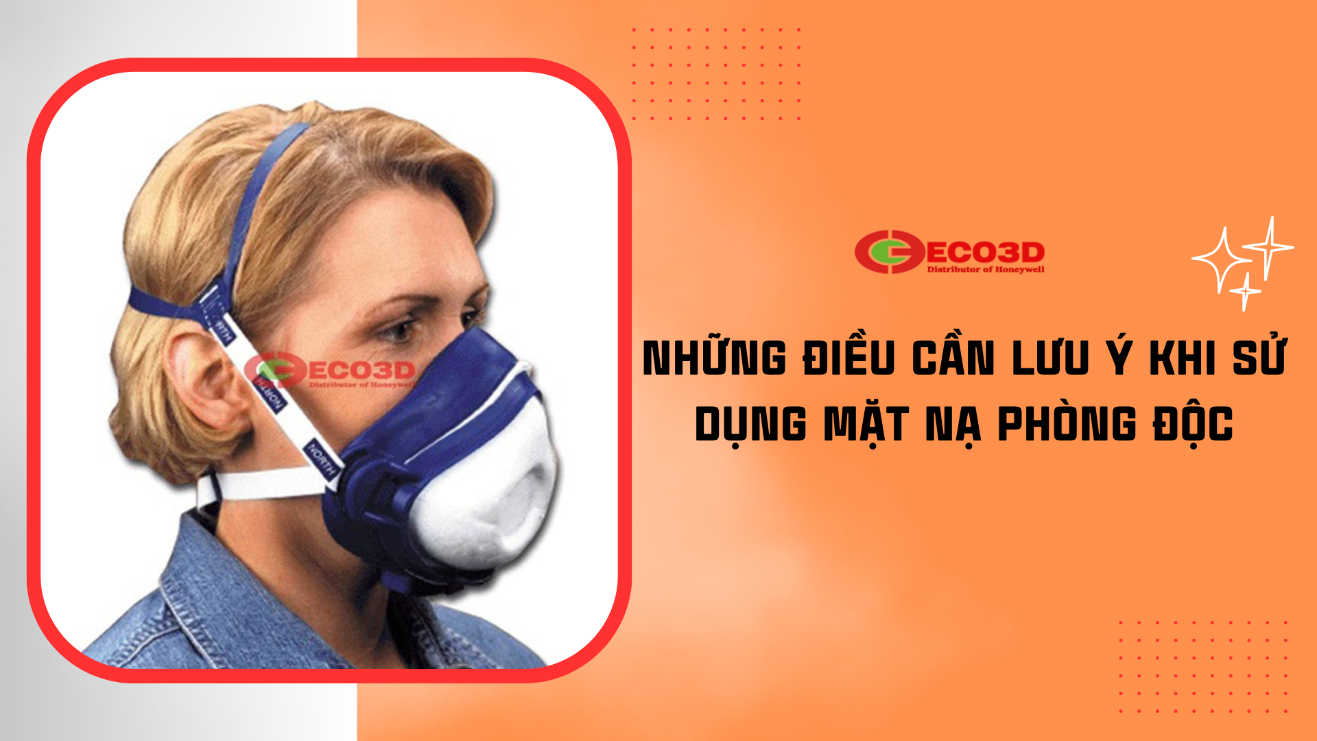 Những điều cần lưu ý khi sử dụng mặt nạ phòng độc