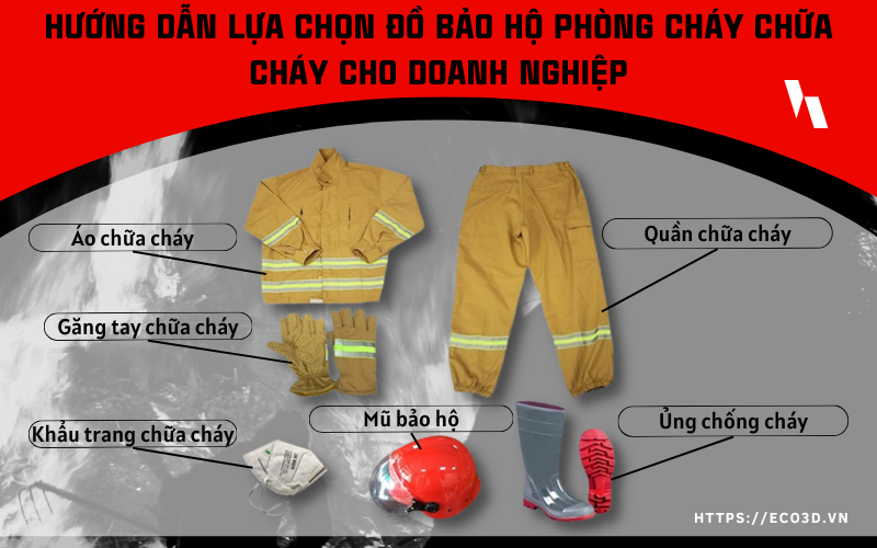 Hướng dẫn lựa chọn đồ bảo hộ phòng cháy chữa cháy cho doanh nghiệp