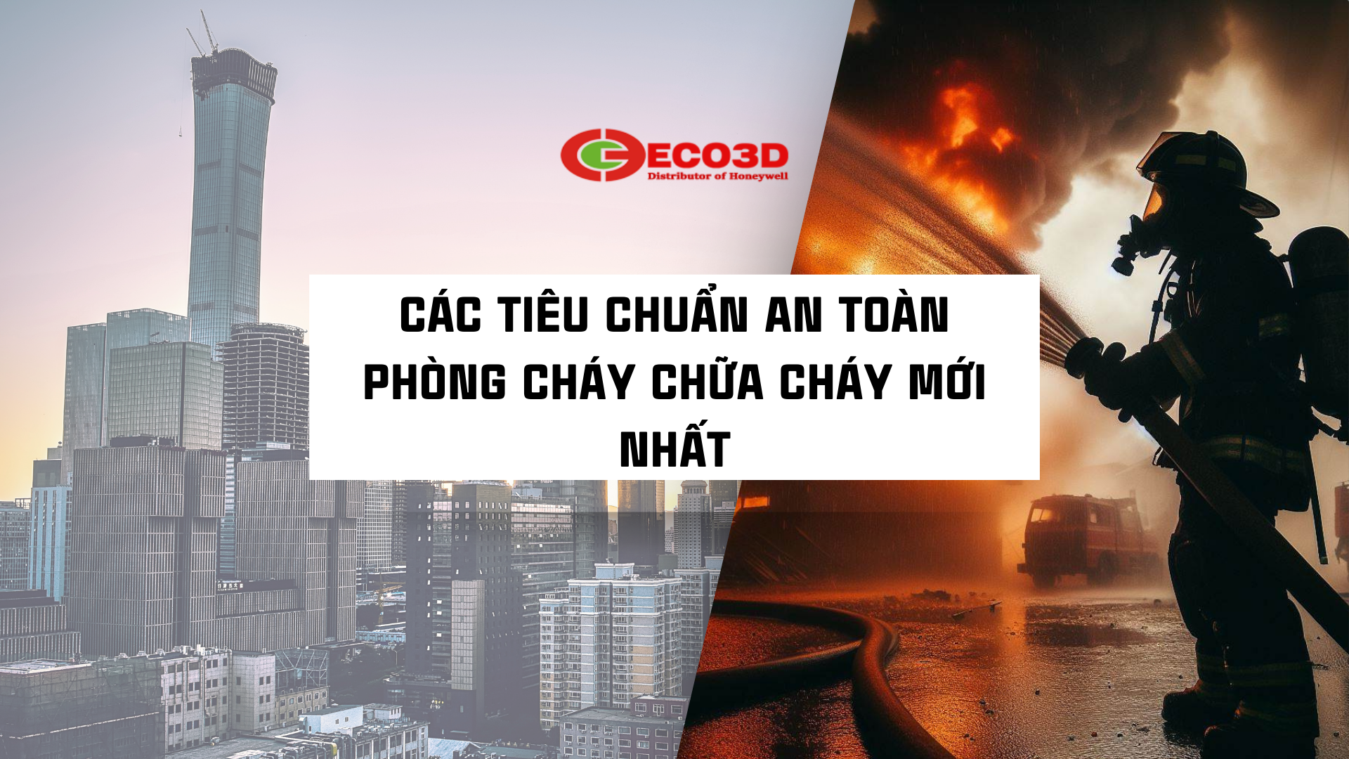 Các tiêu chuẩn an toàn phòng cháy chữa cháy mới nhất