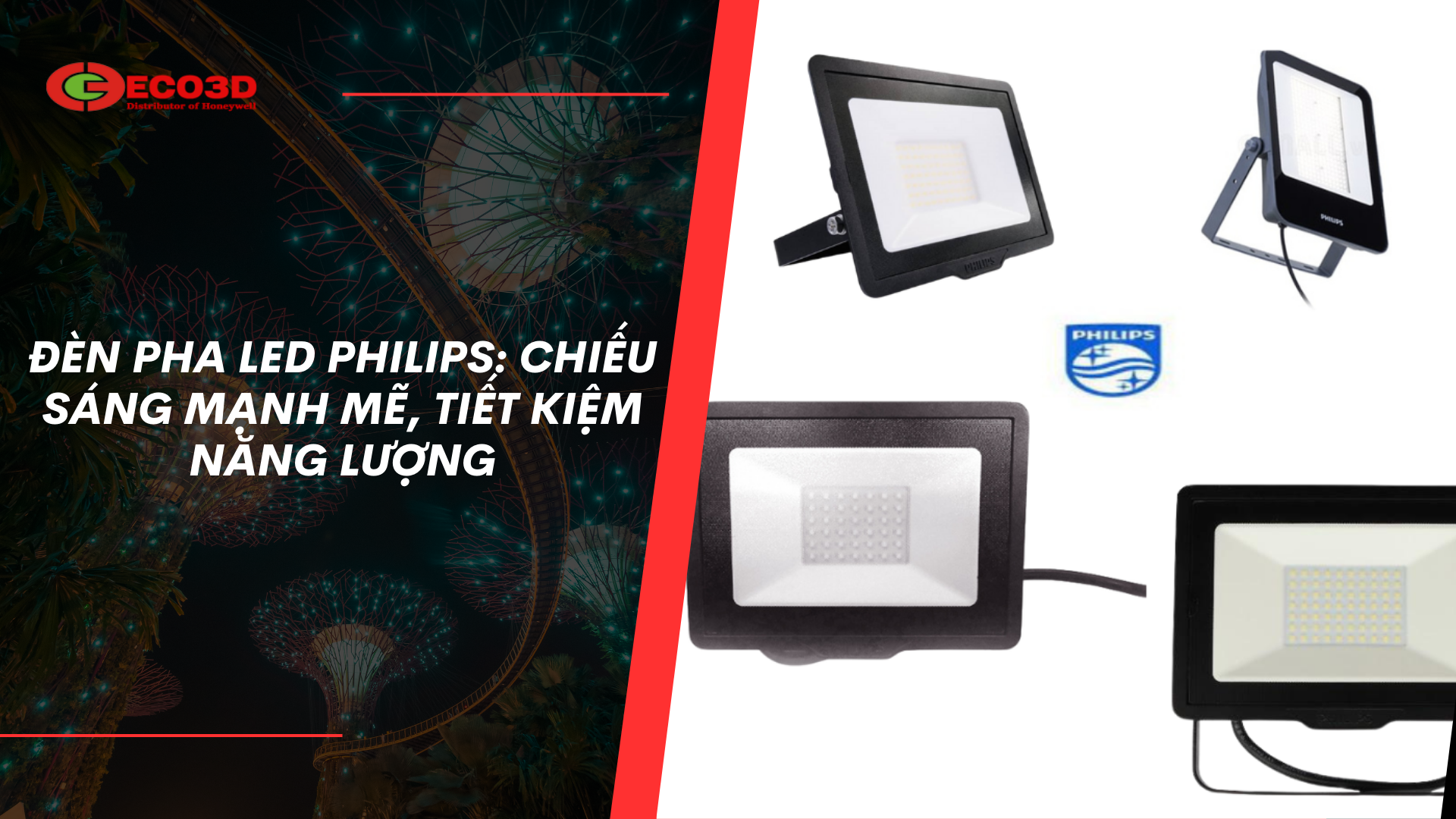 Đèn Pha Philips Ánh Sáng Vượt Trội Tiết Kiệm Điện Năng