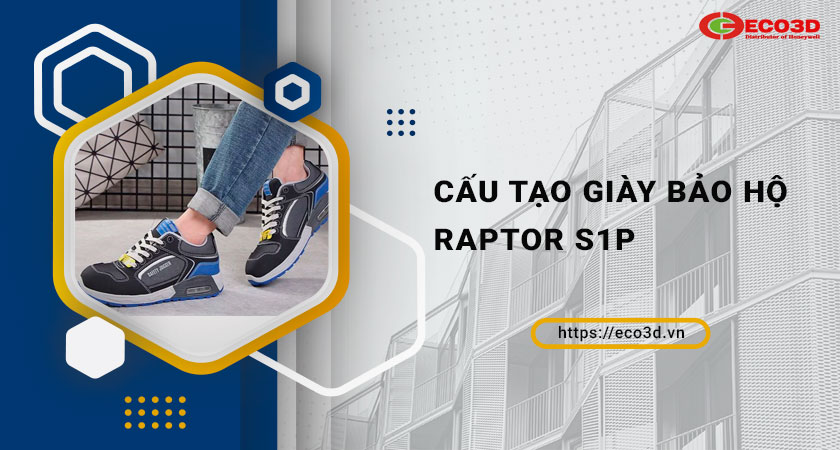 cấu tạo giày raptor s1p