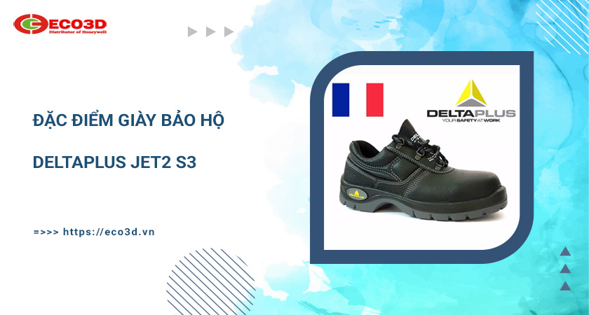 Đặc điểm giày bảo hộ JET2 S3