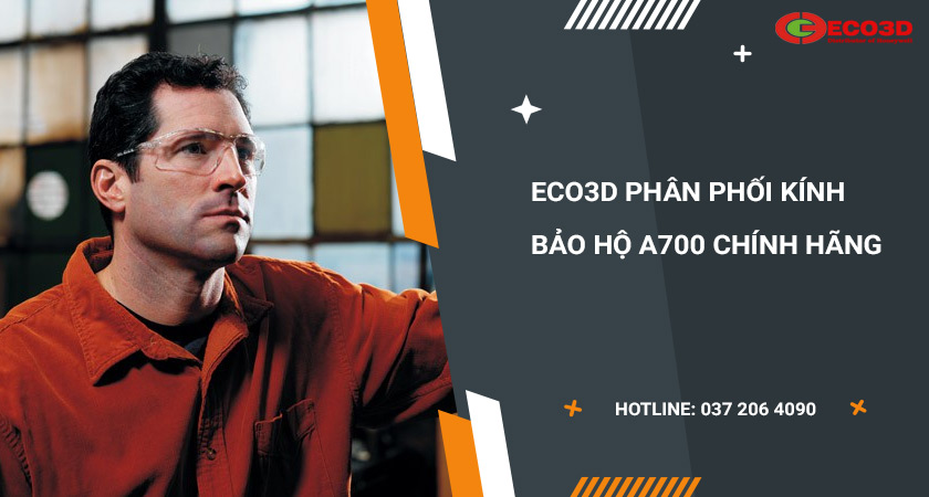 kính bảo hộ a700