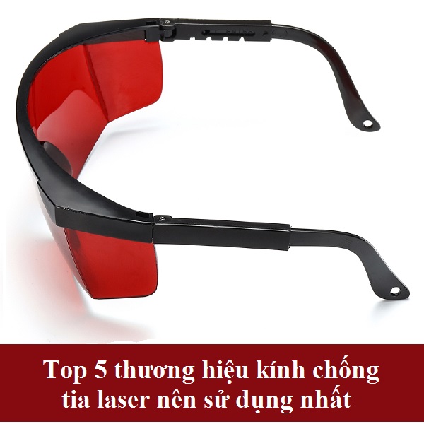 Top 5 thương hiệu kính chống tia laser nên sử dụng nhất